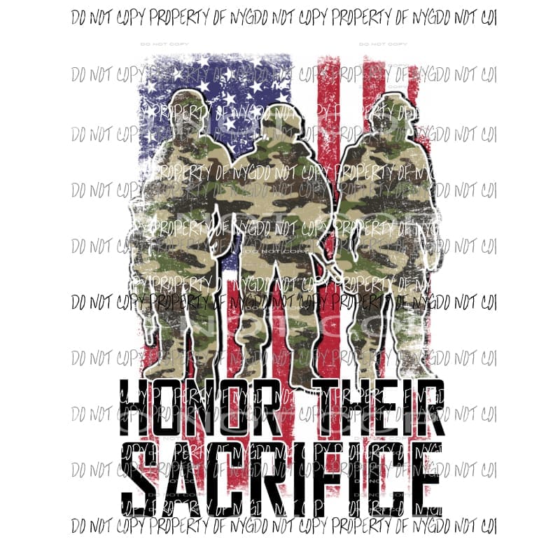 Honor Their Sacrifice flag camo soldiers Sublimation transfers Heat Transfer