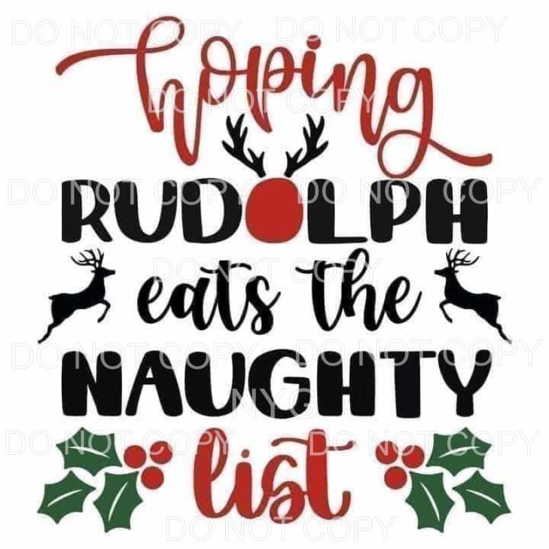 Hoping Rudolph Eats The Naughty List Reindeer #1805 
