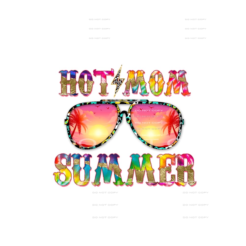 Hot Mom Summer #4512 Sublimation transfers - Heat Transfer