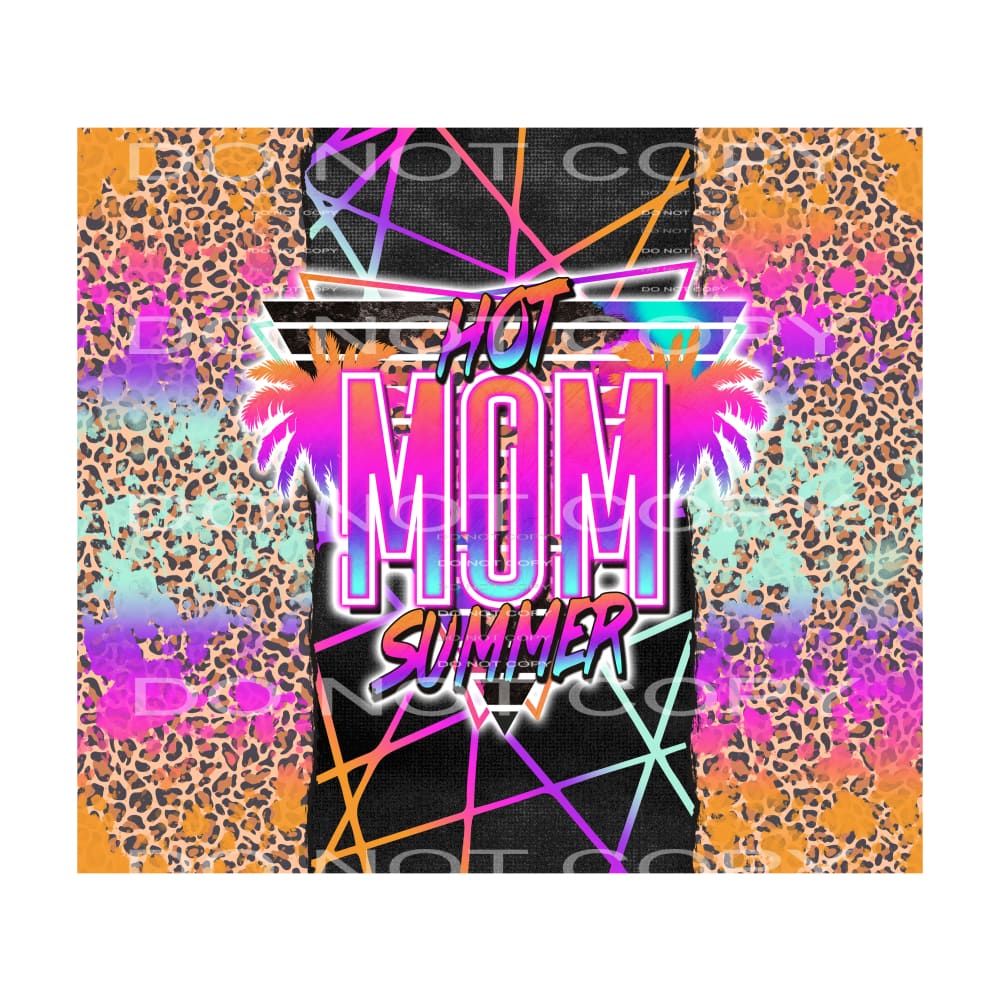 hot mom summer #7237 Sublimation transfers - Heat Transfer