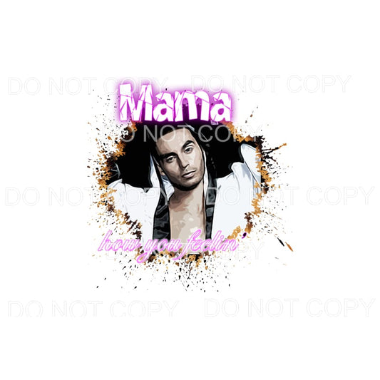 How You Feelin Mama Rio Good Girls #3 Sublimation transfers 