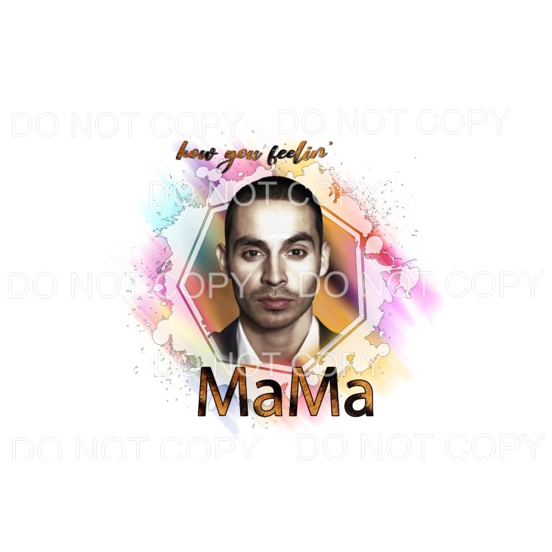 How You Feelin Mama Rio Good Girls #5 Sublimation transfers 