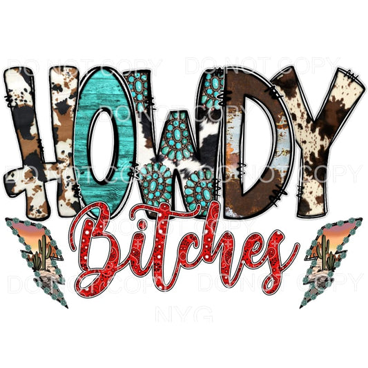 Howdy Bitches Cowhide Turquoise Lightning Bolts Sublimation 