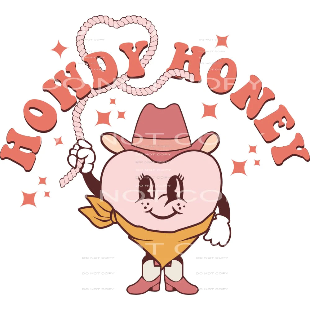 Howdy Honey # 2321 Sublimation transfers - Heat Transfer