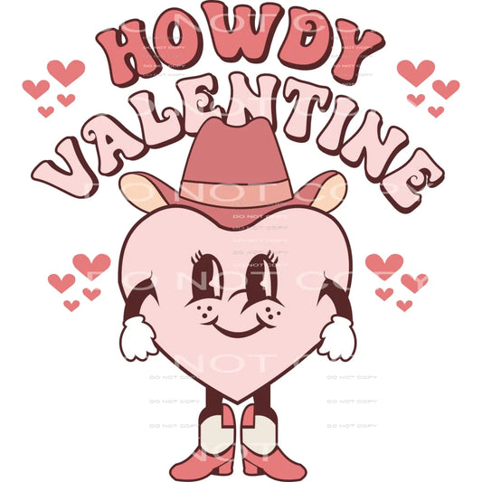 Howdy Valentine # 2320 Sublimation transfers - Heat Transfer