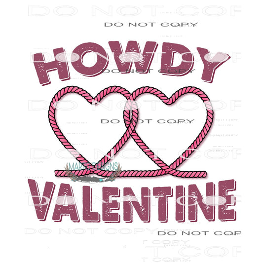 Howdy Valentine #9042 Sublimation transfers - Heat Transfer