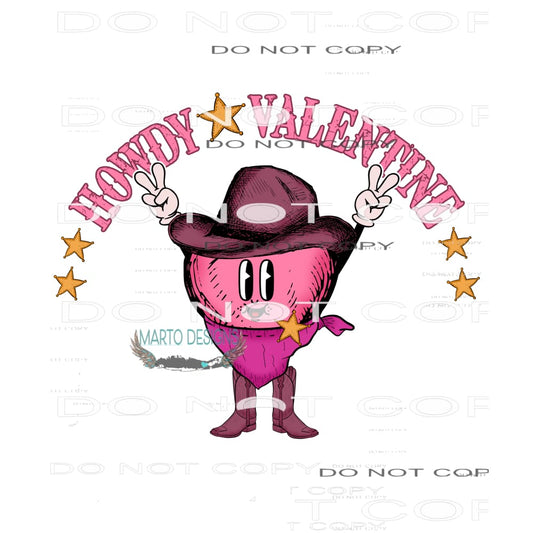 Howdy Valentine #9043 Sublimation transfers - Heat Transfer