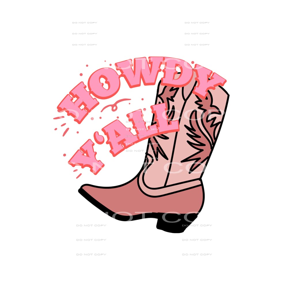Howdy Yall Boots # 236 Sublimation transfers - Heat Transfer