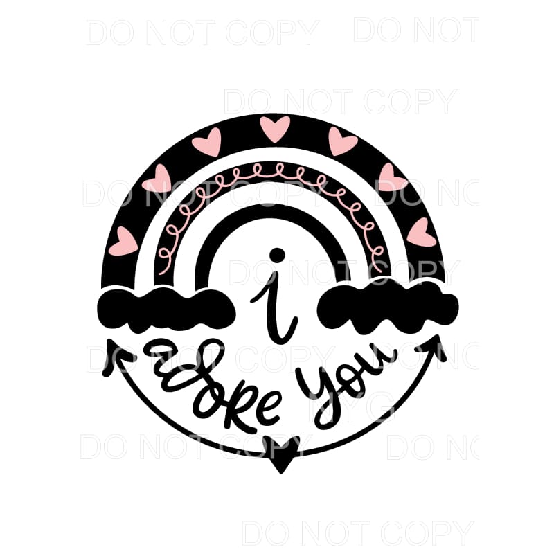 I Adore You Rainbow Pink Hearts Sublimation transfers - Heat