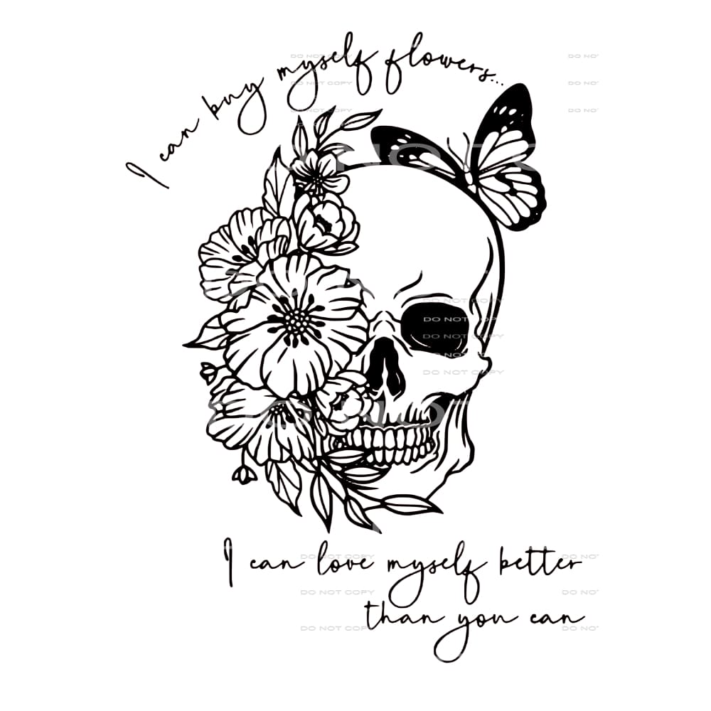 I can bring myself flowers # 8007 Sublimation transfers -