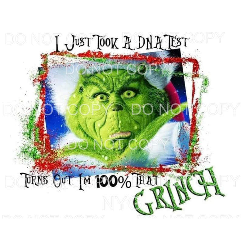 I Just Took A DNA Test 100% That Grinch #2 Sublimation 