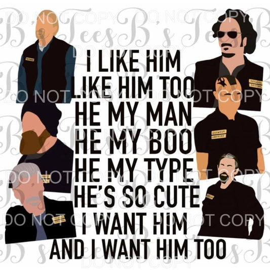 I like Him Sons Of Anarchy Sublimation transfers - Heat 