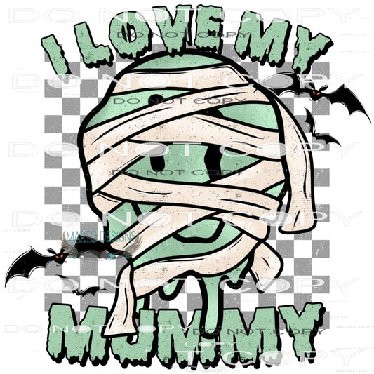 I Love My Mummy #6089 Sublimation transfers - Heat Transfer