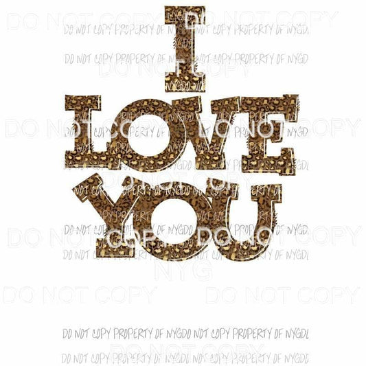 i love you leopard 2 Sublimation transfers Heat Transfer