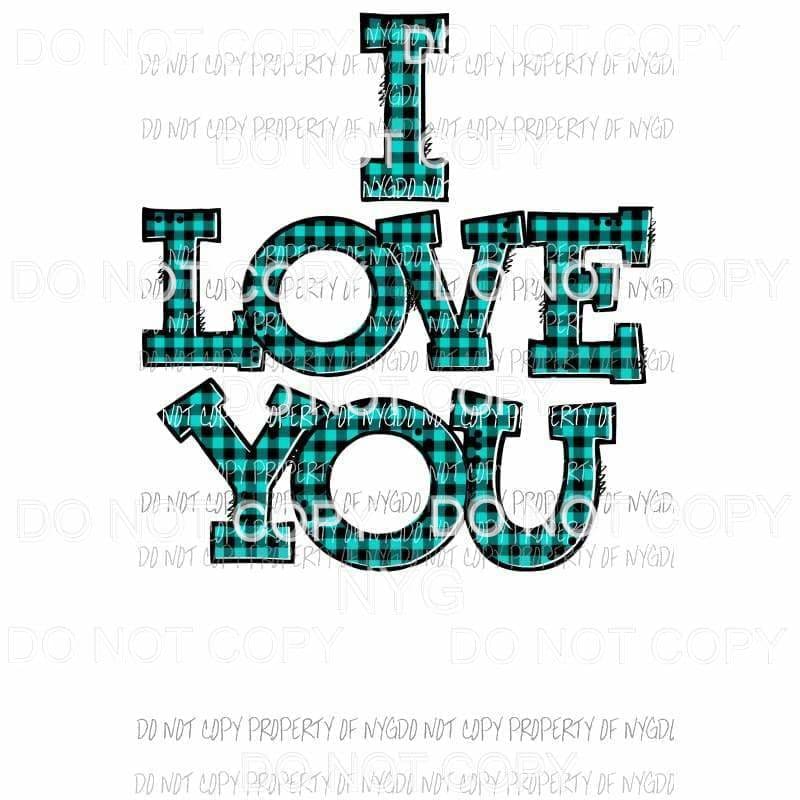 i love you plaid 2 Sublimation transfers Heat Transfer