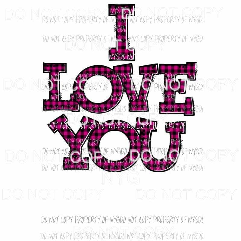 i love you plaid 3 Sublimation transfers Heat Transfer