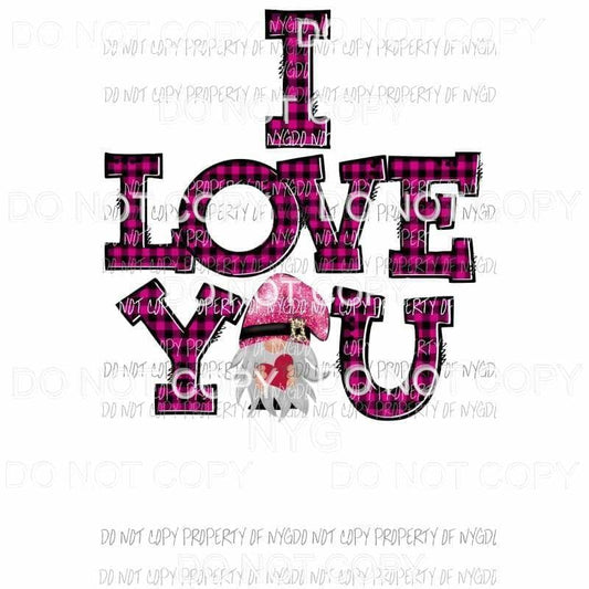 i love you plaid 32 gnome Sublimation transfers Heat Transfer