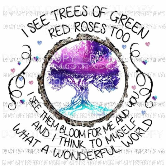 I see trees of green Sublimation transfers Heat Transfer