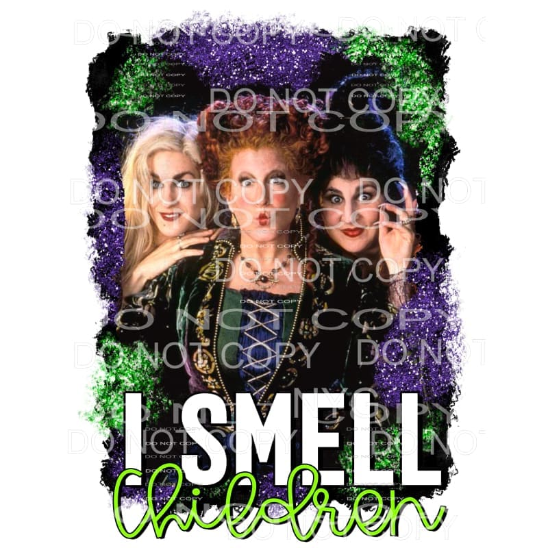 I Smell Children Hocus Pocus Sublimation transfers - Heat 