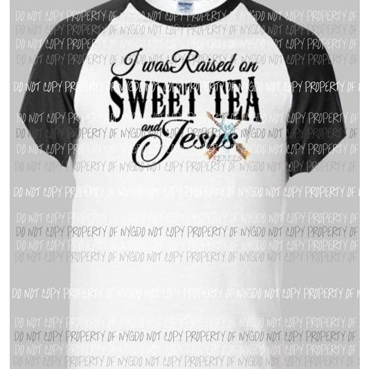 I was raised on sweet tea and jesus sublimation transfers Heat Transfer