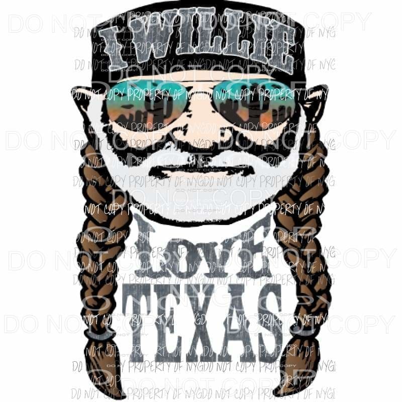 I Willie Love Texas Sublimation transfers Heat Transfer