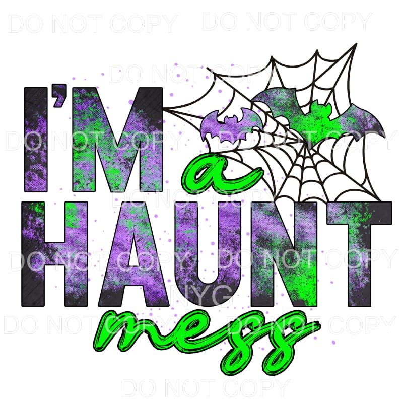 I’m A Haunt Mess Purple Green Grunge Bats Spider Web #369 