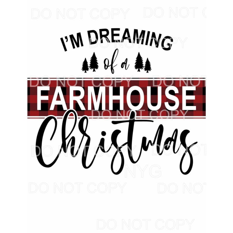 I’m Dreaming Of A Farmhouse Christmas Red Buffalo Plaid 