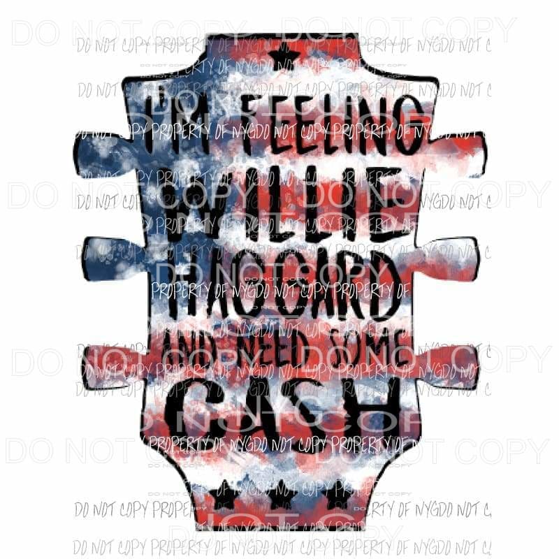 Im feeling Willie Haggard and i need some CASH Flag Sublimation transfers Heat Transfer