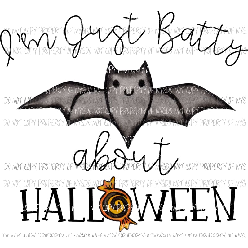 im just batty Sublimation transfers Heat Transfer