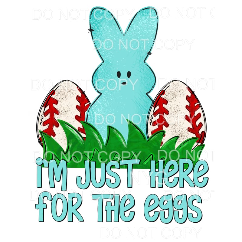 I’m Just Here For The Eggs Blue Bunny Baseball Eggs 