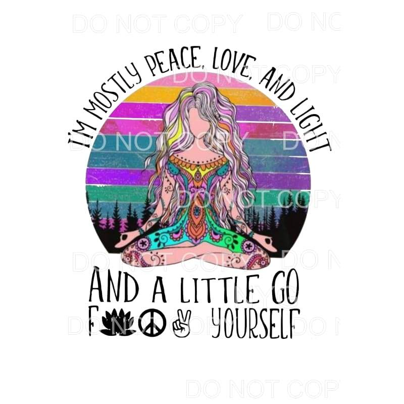 I’m Mostly Peaceful And A Little Go Fuck Yourself Mediating 
