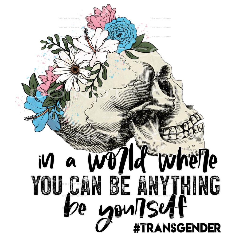 in a world where you can be anything be yourself #6418 