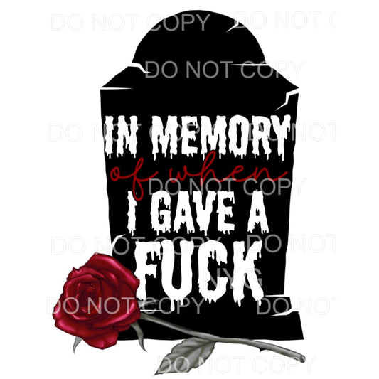 In Memory Of When I Gave A Fuck Headstone Red Rose 