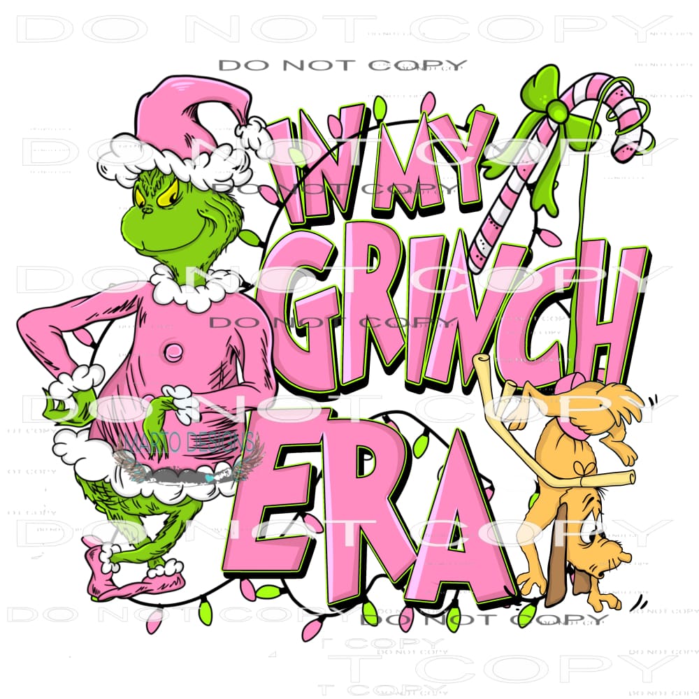 In My Grinch Era #8023 Sublimation transfers - Heat Transfer