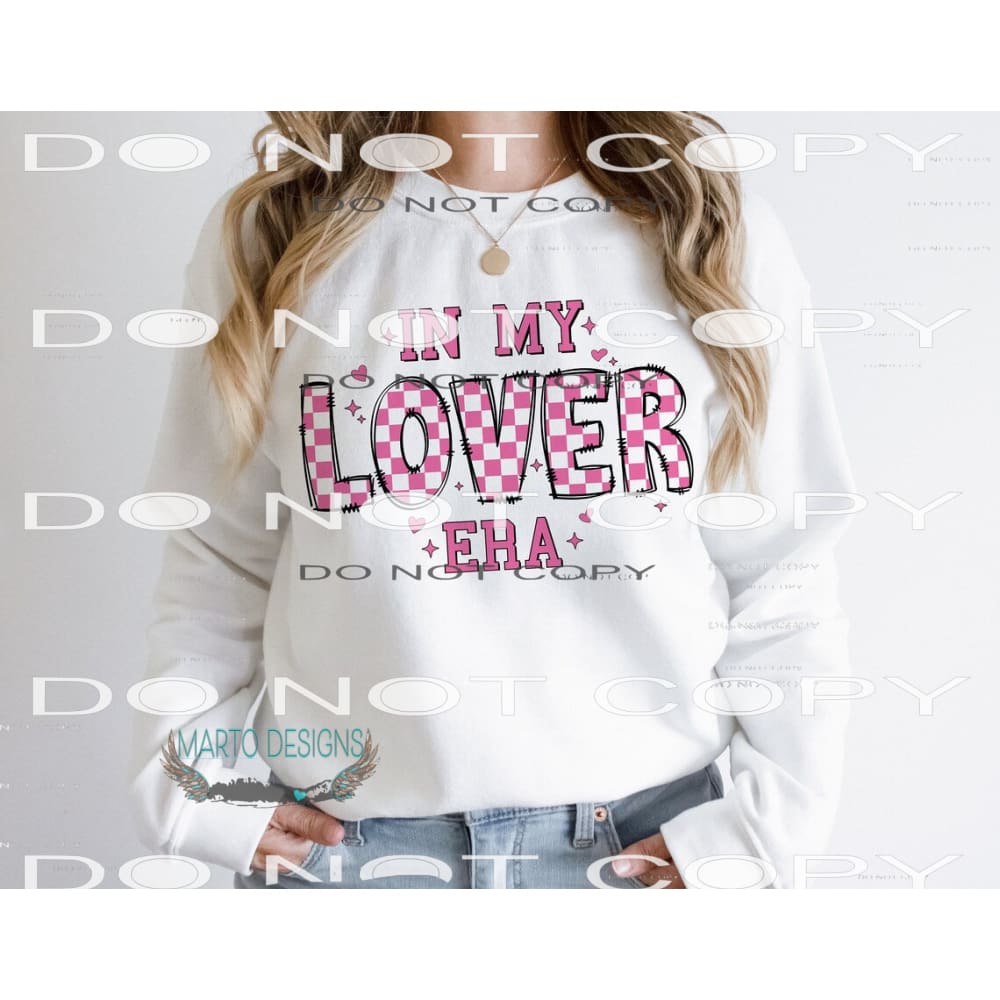 In My Lover Era #9178 Sublimation transfers - Heat Transfer