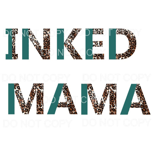 Inked Mama #2 Sublimation transfers - Heat Transfer