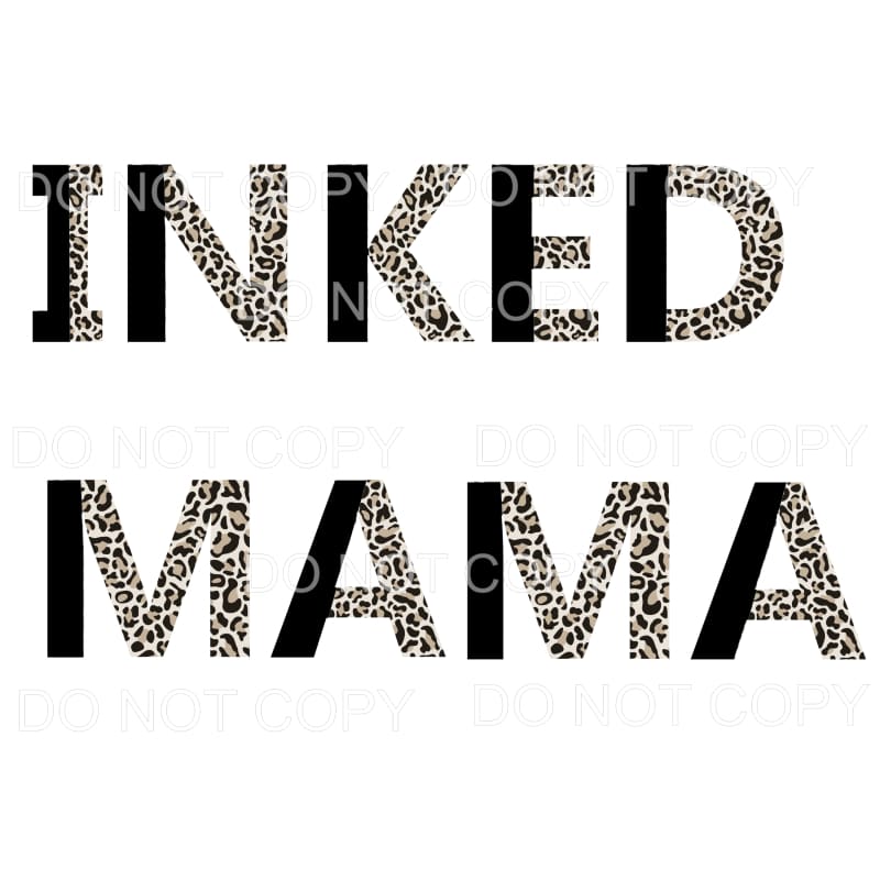 Inked Mama #5 Sublimation transfers - Heat Transfer