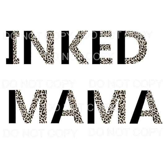 Inked Mama #5 Sublimation transfers - Heat Transfer