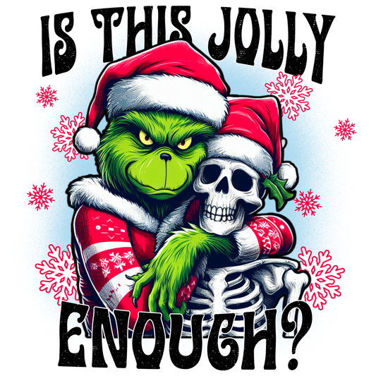 Is This Jolly Enough? #8832 Sublimation transfers - Heat