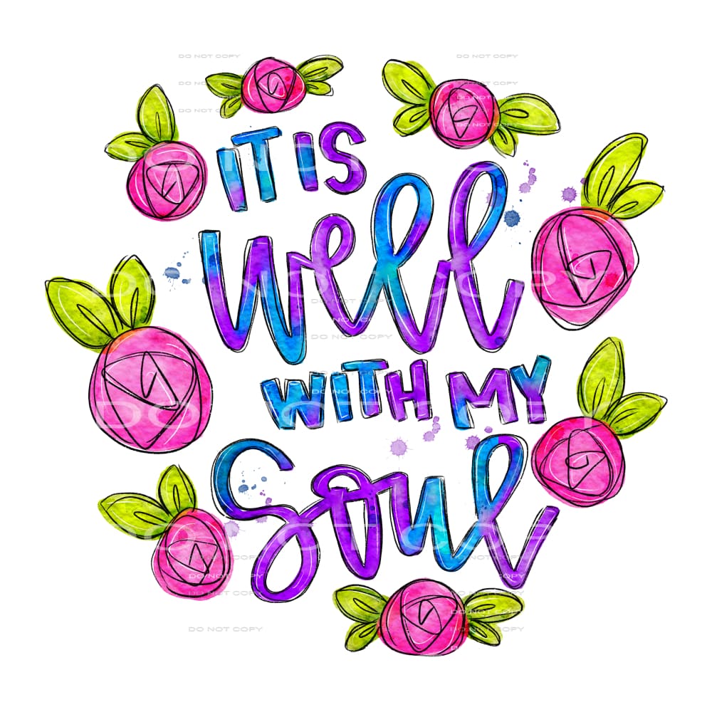 it is well with my soul #4421 Sublimation transfers - Heat 