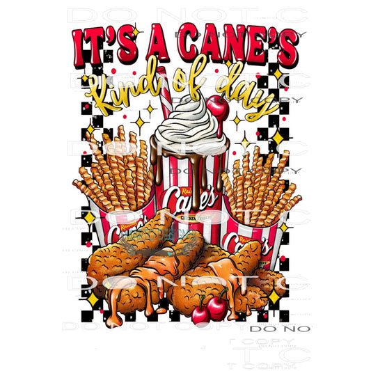 It’s A Cane’s Kind Of Day #9316 Sublimation transfers - Heat