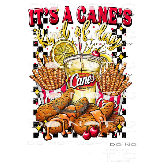 It’s A Cane’s Kind Of Day #9319 Sublimation transfers - Heat