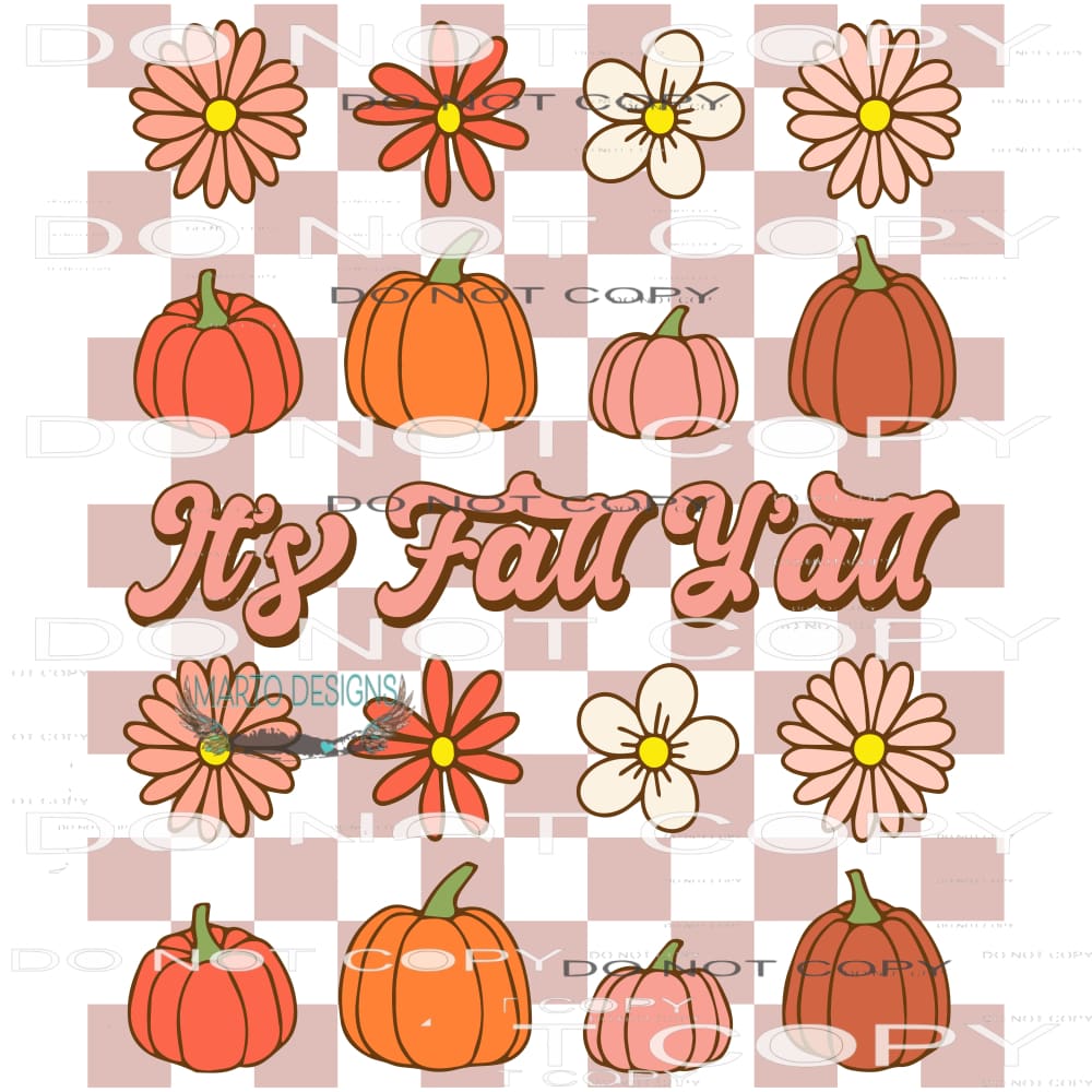 It’s Fall Yall #6196 Sublimation transfers - Heat Transfer