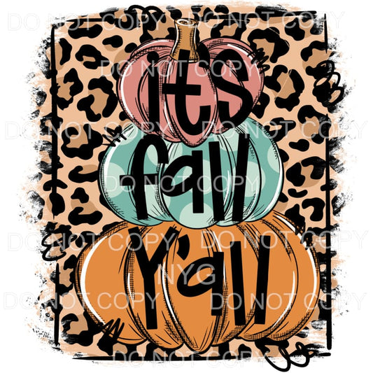 its fall yall pumpkins # 126 Sublimation transfers - Heat 
