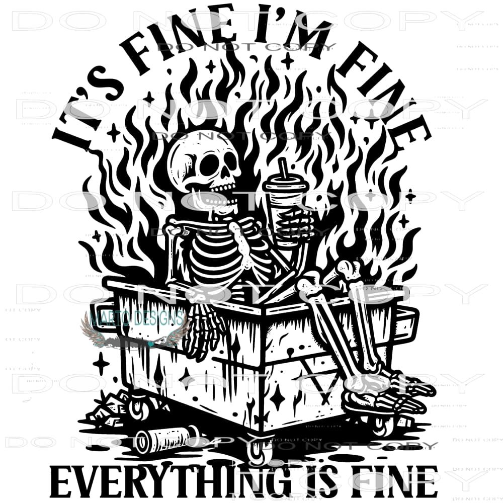 It’s Fine I’m Fine Everything’s Fine #9242 Sublimation
