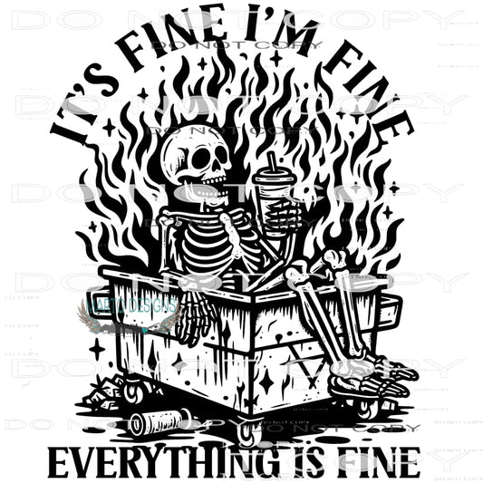 It’s Fine I’m Fine Everything’s Fine #9242 Sublimation