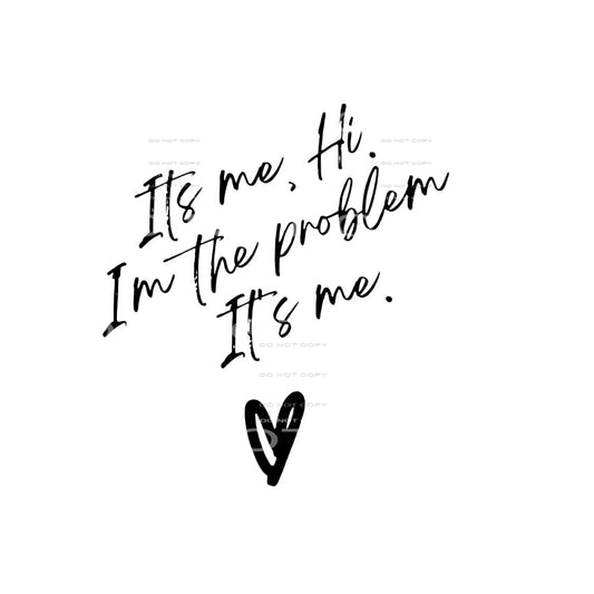 Its Me # 8071 Sublimation transfers - Heat Transfer Graphic