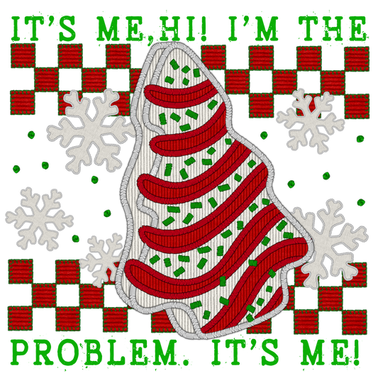 It’s Me! I’m The Problem!! #8322 Sublimation transfers -