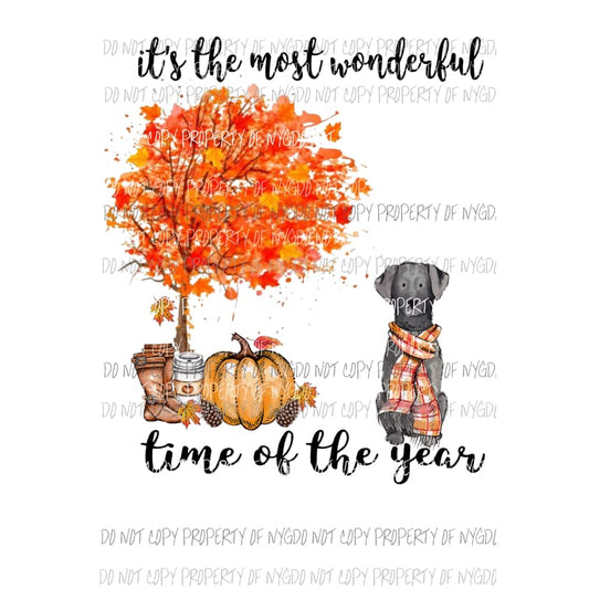 Its the most wonderful time of the year Fall BLACK LAB Dog Sublimation transfers Heat Transfer