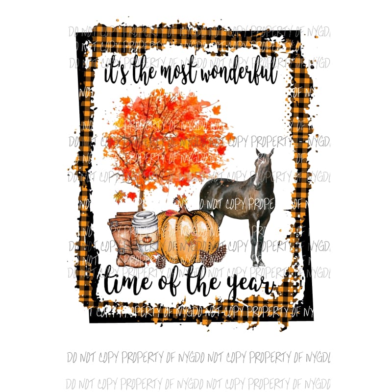 Its the most wonderful time of the year fall horse Black Sublimation transfers Heat Transfer